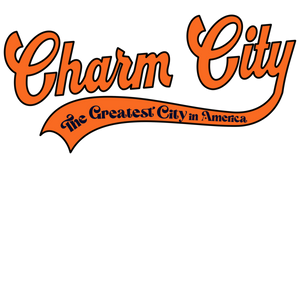 Charm City - The Greatest City