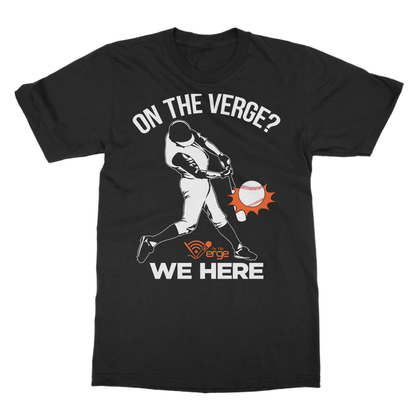 on-the-verge-we-here-shirt.png
