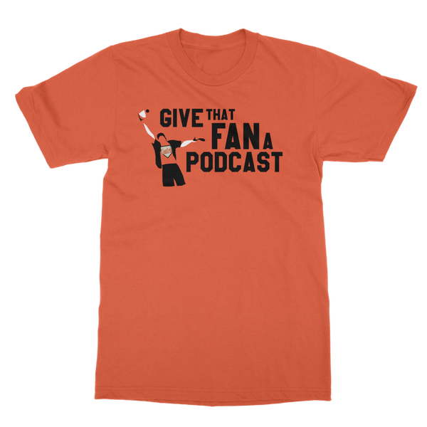 give-that-fan-a-podcast-shirt-1.png